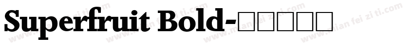 Superfruit Bold字体转换